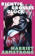Cover: Richtig gro&szlig;es Gl&uuml;ck - Luchterhand Literaturverlag