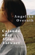 Cover: Calanda oder Alvas Antwort - Luchterhand Literaturverlag