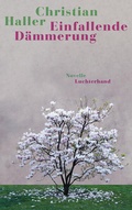 Cover: Einfallende D&auml;mmerung - Luchterhand Literaturverlag