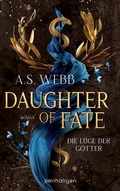 Cover: Daughter of Fate - Die L&uuml;ge der G&ouml;tter - Penhaligon Verlag
