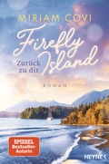 Cover: Firefly Island: Zur&uuml;ck zu dir - Heyne