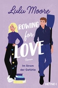 Cover: Rowing for Love: Im Strom der Gef&uuml;hle - - Heyne