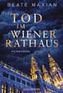 Cover: Tod im Wiener Rathaus - Goldmann