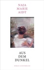 Bild: Aus dem Dunkel - Luchterhand Literaturverlag