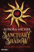Cover: Sanctuary of the Shadow - Kuss des Schattens - Heyne
