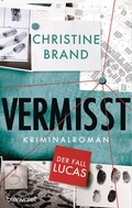 Cover: Vermisst - Der Fall Lucas - Blanvalet
