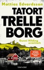 Cover: Tatort Trelleborg - Gunni Hilding ermittelt - Blanvalet