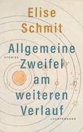 Cover: Allgemeine Zweifel am weiteren Verlauf - Luchterhand Literaturverlag