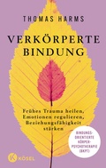 Cover: Verk&ouml;rperte Bindung - K&ouml;sel