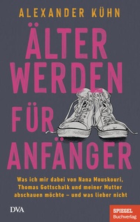 Bild vergrößern Bild: Älterwerden für Anfänger - DVA