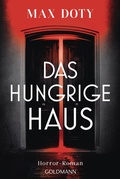 Cover: Das hungrige Haus - Goldmann