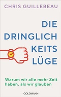 Cover: Die Dringlichkeitsl&uuml;ge - Goldmann