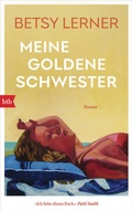 Cover: Meine goldene Schwester - btb