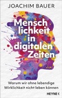 Cover: Menschlichkeit in digitalen Zeiten - Heyne