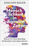 Cover: Menschlichkeit in digitalen Zeiten - Heyne