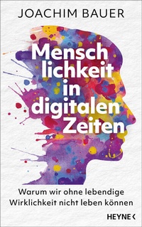 Enlarge image Cover: Menschlichkeit in digitalen Zeiten - Heyne
