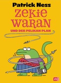 Cover: Zekie Waran und der Pelikan Plan - cbj
