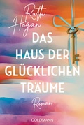 Cover: Das Haus der gl&uuml;cklichen Tr&auml;ume - Goldmann