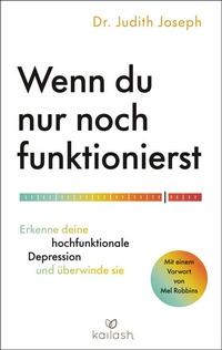 Enlarge image Cover: Wenn du nur noch funktionierst - Kailash