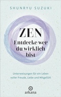 Cover: Zen - Entdecke wer du wirklich bist - Arkana