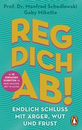 Bild: Reg dich ab! - Endlich Schluss mit &Auml;rger, Wut und Frust - Penguin