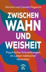 Cover: Zwischen Wahn und Weisheit - G&uuml;tersloher Verlagshaus