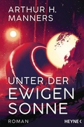 Cover: Unter der ewigen Sonne - Heyne