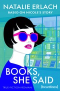 Cover: Books, She Said - Based on Nicole's Story - heartlines