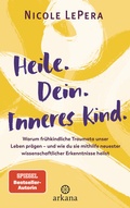 Cover: Heile. Dein. Inneres Kind. - Arkana
