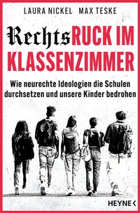 Enlarge image Cover: Rechtsruck im Klassenzimmer - Heyne