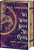 Cover: We Who Have No Gods - Krieg der Hexen - Heyne