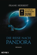 Cover: Die Reise nach Pandora - Der Pandora-Zyklus 1 - Heyne