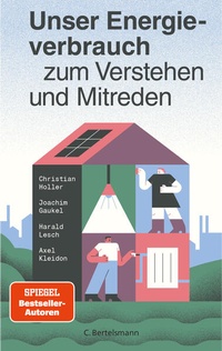 Enlarge image Cover: Unser Energieverbrauch zum Verstehen und Mitreden - C. Bertelsmann