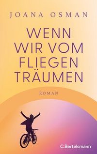 Enlarge image Cover: Wenn wir vom Fliegen träumen - C.Bertelsmann