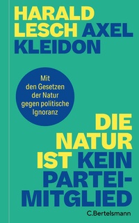 Enlarge image Cover: Die Natur ist kein Parteimitglied - C. Bertelsmann