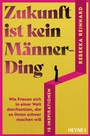 Bild: Zukunft ist kein M&auml;nnerding - Heyne