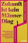 Bild: Zukunft ist kein M&auml;nnerding - Heyne