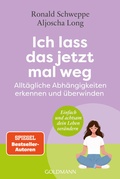 Cover: Ich lass das jetzt mal weg - Goldmann