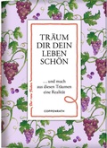 Cover: Tr&auml;um dir dein Leben sch&ouml;n - Coppenrath