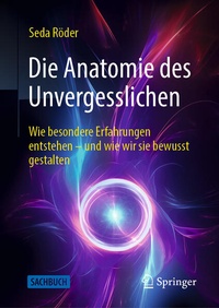 Enlarge image Cover: Die Anatomie des Unvergesslichen - Springer