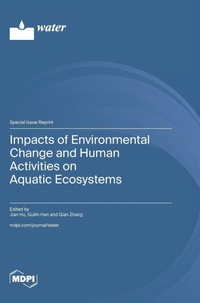 Enlarge image Cover: Impacts of Environmental Change and Human Activities on Aquatic Ecosystems - MDPI AG