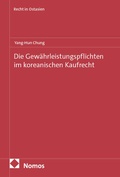 Cover: Die Gew&auml;hrleistungspflichten im koreanischen Kaufrecht - Nomos