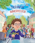Cover: Theo und die Immerhelden - Brunnen Verlag GmbH