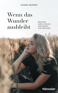 Enlarge image Cover: Wenn das Wunder ausbleibt - Hänssler