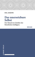 Cover: Das unersetzbare Selbst - Schwabe Verlagsgruppe AG Schwabe Verlag
