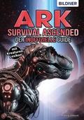 Cover: ARK Survival Ascended - Der inoffizielle Guide - Bildner Verlag