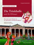 Cover: Die Trinkhalle und ihr Erbauer - verlag regionalkultur