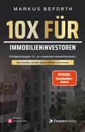 Cover: 10X f&uuml;r Immobilieninvestoren - ForwardVerlag