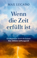 Cover: Wenn die Zeit erf&uuml;llt ist - Gerth Medien