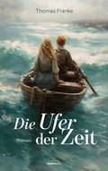Cover: Die Ufer der Zeit - Gerth Medien